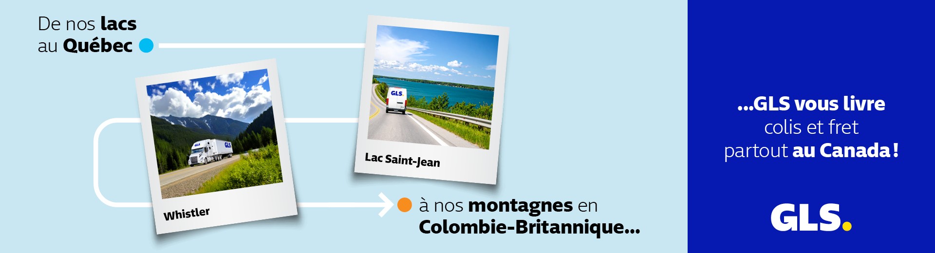 De nos lacs au Québec à nos montagnes en Colombie-Britannique, GLS vous livre colis et fret partout au Canada !